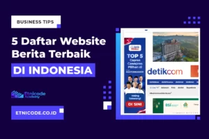 5 Website Berita Terbaik di Indonesia yang Wajib Anda Kunjungi