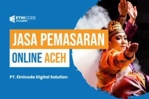 Jasa Pemasaran Online Aceh Solusi Scale Up Perusahaan Anda